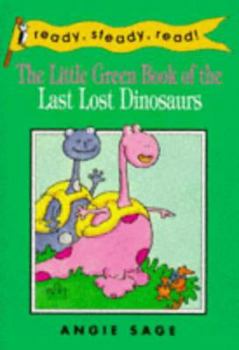 Paperback Ready Steady Read Little Green Book of the Last Lost Dinosaurs Book