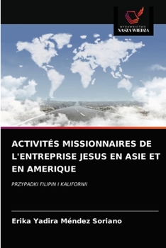 Paperback Activités Missionnaires de l'Entreprise Jesus En Asie Et En Amerique [Polish] Book