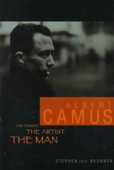 Library Binding Albert Camus: The Thinker, the Artist, the Man Book