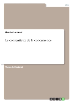 Paperback Le contentieux de la concurrence [French] Book