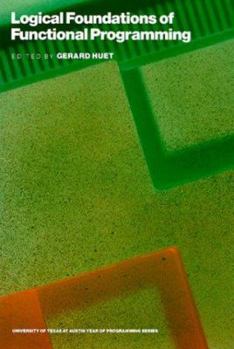 Hardcover Logical Foundations of Functional Programming (Ut Year of Programming Series) Book