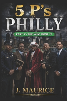 Paperback Five P's in Philly: Part 5-The Who Done It Book
