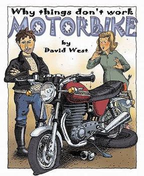 Motorcycle (Why Things Don't Work) - Book  of the Why Things Don't Work