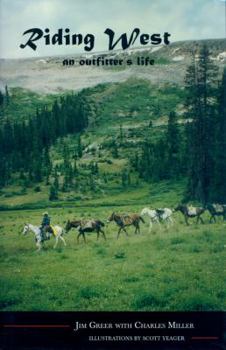 Hardcover Riding West: An Outfitter's Life Book
