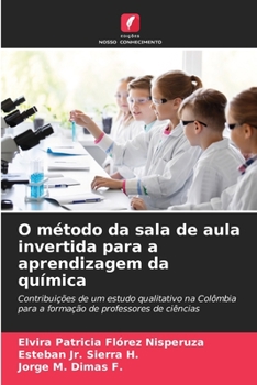 Paperback O método da sala de aula invertida para a aprendizagem da química [Portuguese] Book
