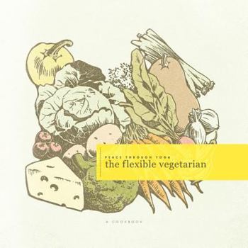 Paperback The flexible vegetarian: A Cookbook Book