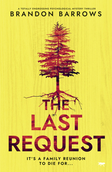 Paperback The Last Request: A Totally Engrossing Psychological Mystery Thriller Book