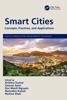 Smart Cities : Concepts, Practices, and Applications