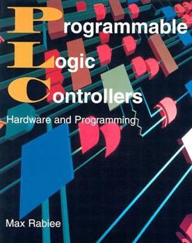 Paperback Programmable Logic Controllers: Hardware and Programming Book