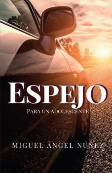Paperback Espejo para un adolescente [Spanish] Book
