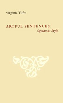 Paperback Artful Sentences : Syntax As Style Book