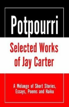 Paperback Potpourri, Selected Works of Jay Carter Book