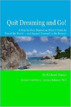 Paperback Quit Dreaming and Go! Book