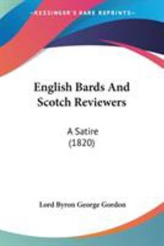 English Bards And Scotch Reviewers: A Satire