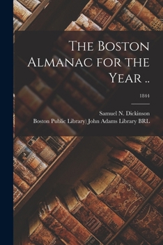 Paperback The Boston Almanac for the Year ..; 1844 Book