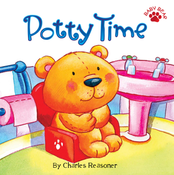 Baby Bear: Potty Time