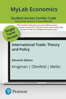 Printed Access Code Mylab Economics with Pearson Etext -- Combo Access Card -- For International Trade: Theory and Policy Book