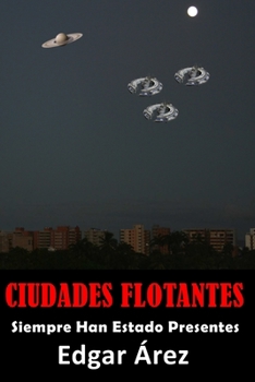 Paperback Ciudades Flotantes: Siempre Han Estado Presentes [Spanish] Book