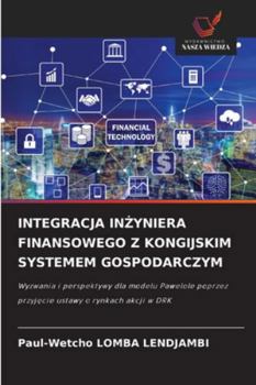 Paperback Integracja InŻyniera Finansowego Z Kongijskim Systemem Gospodarczym [Polish] Book