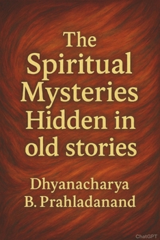 The Spiritual Mysteries Hidden in Stories