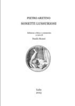 I Modi: The Sixteen Pleasures: An Erotic Album of the Italian Renaissance