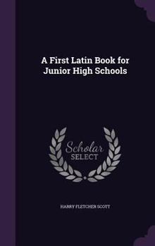 Hardcover A First Latin Book for Junior High Schools Book