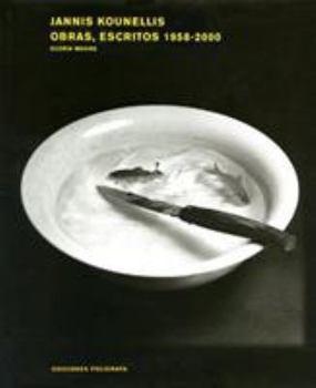 Hardcover Jannis Kounellis Works, Writings 1958-2000 Book