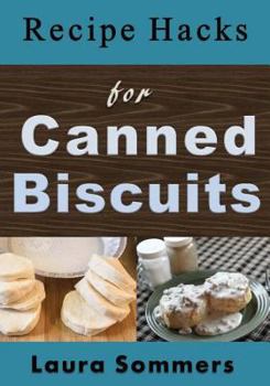 Paperback Recipe Hacks for Canned Biscuits Book