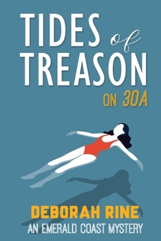 Tides of Treason on 30A (Emerald Coast Mysteries)