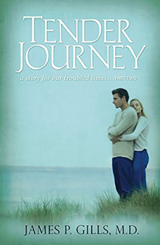Paperback Tender Journey: A Story for Our Troubled Times, Part Two Book