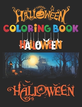 Halloween Coloring Book: Jumbo Fantastic Halloween Coloring Book. Great Gift for Boys & Girls 49 Awesome Coloring Object.
