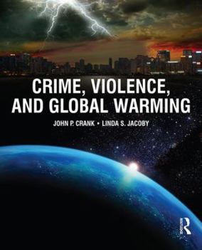 Hardcover Crime, Violence, and Global Warming Book