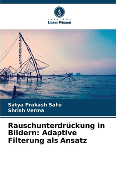Paperback Rauschunterdrückung in Bildern: Adaptive Filterung als Ansatz [German] Book