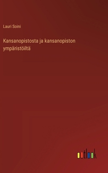 Kansanopistosta ja kansanopiston ympäristöiltä (Finnish Edition)