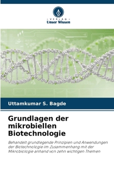 Grundlagen der mikrobiellen Biotechnologie (German Edition)