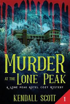 Paperback Murder at the Lone Peak: Cozy Mystery Book