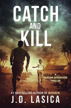 Paperback Catch and Kill: A Shadow Operatives Thriller Book