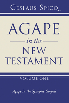 Paperback Agape in the New Testament, Volume 1 Book