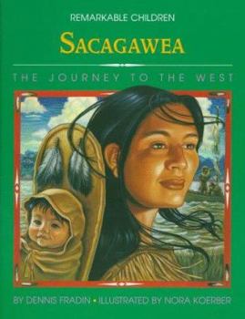 Hardcover Sacagawea: The Journey to the West Book