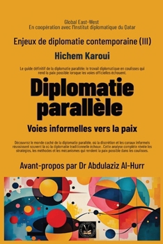 Enjeux de diplomatie contemporaine (III): Voies informelles vers la paix