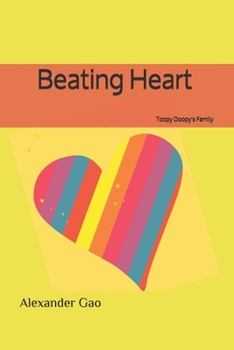 Paperback Beating Heart: Toopy Doopy's Family Book