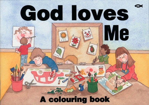 Paperback God Loves Me: A Colouring Book