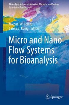 Hardcover Micro and Nano Flow Systems for Bioanalysis Book