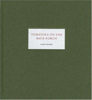 Hardcover Susan Paulsen: Tomatoes on the Back Porch Book
