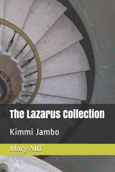 The Lazarus Collection: Kimmi Jambo