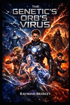 The Genetics’ Orb’s Virus