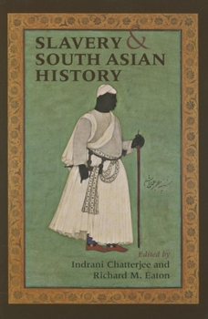 Paperback Slavery & South Asian History Book