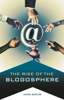 Hardcover The Rise of the Blogosphere Book