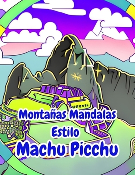 Paperback Montañas Mandalas Estilo Machu Picchu [Spanish] Book