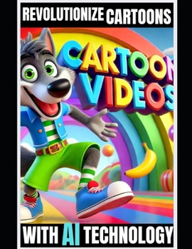 Paperback Revolutionize Cartoons with AI Technology Book